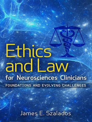 cover image of Ethics and Law for Neurosciences Clinicians